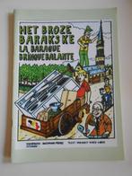 Het broze barakske . Over de frietcultuur in België . . 2007, Boeken, Stripverhalen, Ophalen