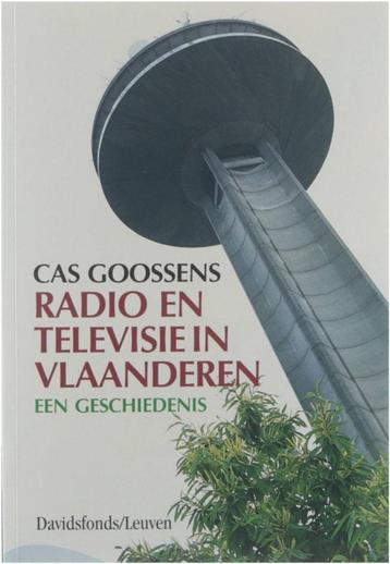 boek: radio en televisie in Vlaanderen/Cas Goossens beschikbaar voor biedingen