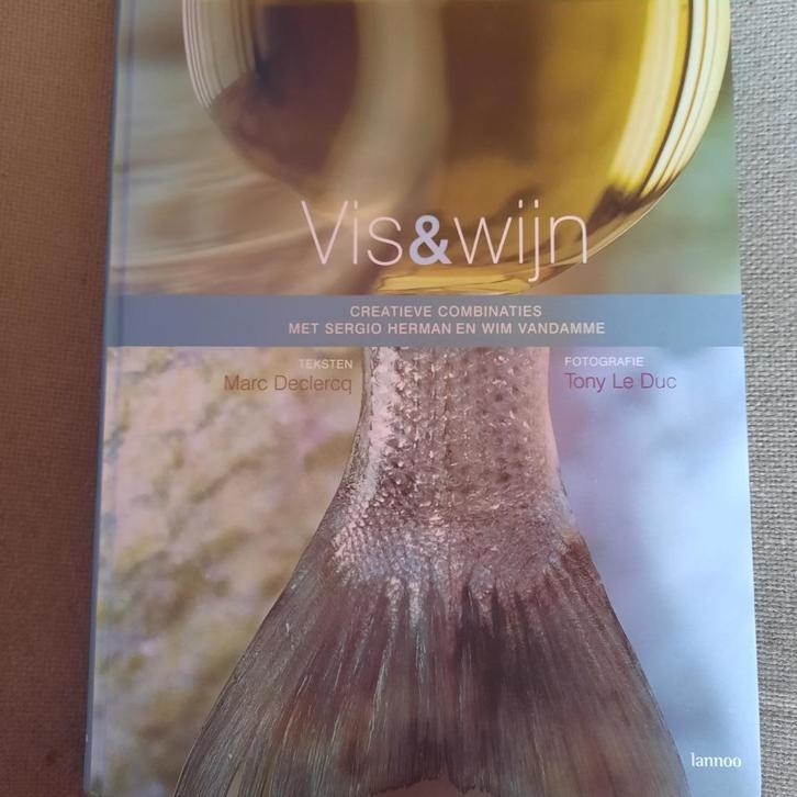 VIS EN WIJN - MARC DECLERCQ - SERGIO HERMAN  en WIM VANDAMME, Boeken, Kookboeken, Zo goed als nieuw, Ophalen of Verzenden