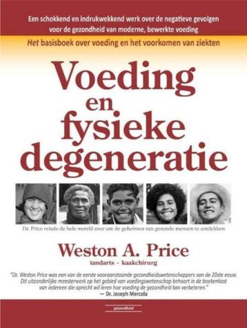 Voeding en fysieke degeneratie, Weston A. Price beschikbaar voor biedingen