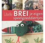 Libelle brei je eigen speelgoeddiertjes Laura Long  112 blz, Hobby en Vrije tijd, Ophalen of Verzenden, Zo goed als nieuw