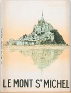 Guide touristique « Le mont Saint-Michel » +/- 1956, Enlèvement ou Envoi, Comme neuf, Europe, Brochure