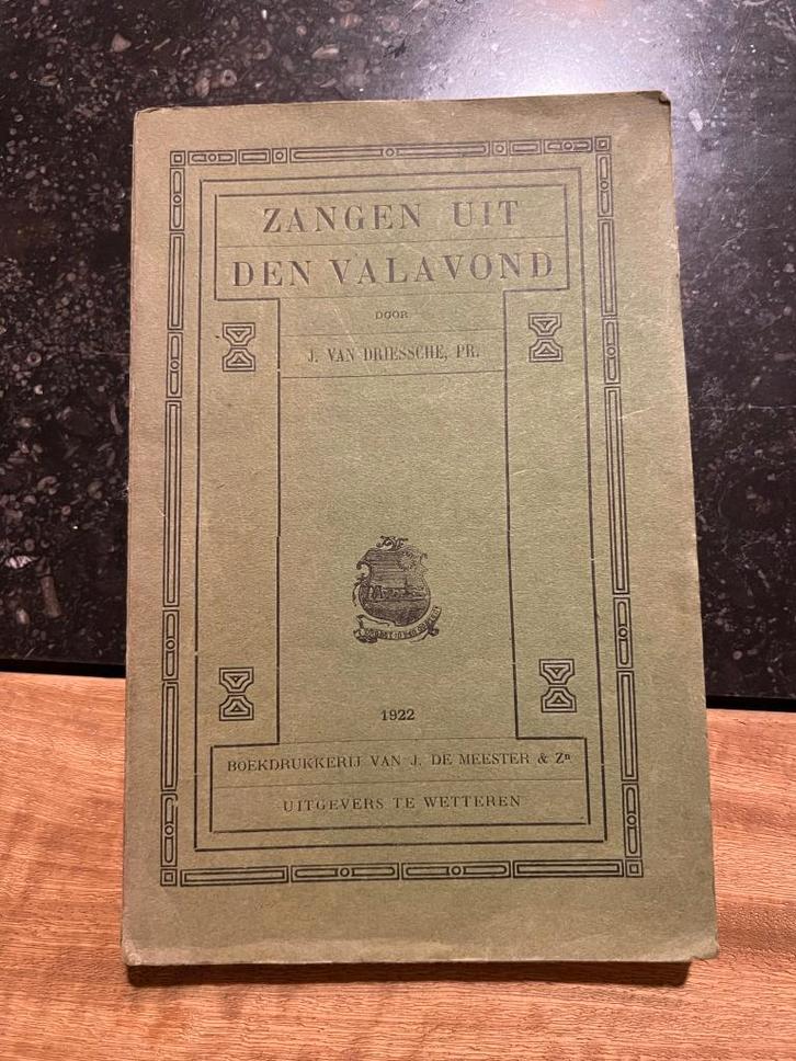 Zangen uit den valavond door J. Van Driessche, Pr., Antiquités & Art, Antiquités | Livres & Manuscrits, Enlèvement ou Envoi
