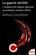 Guerre secrète  1939 - 1945 Cave Brown Anthony, Cave Brown Anthony, Enlèvement ou Envoi, Comme neuf, Europe