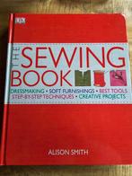 The Sewing Book (anglais) Alison Smith, Livres, Loisirs & Temps libre, Comme neuf, Enlèvement ou Envoi
