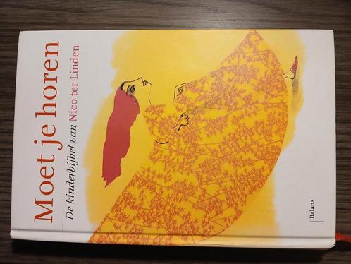 N.M.A. ter Linden - Moet je horen - Kinderbijbel, Boeken, Kinderboeken | Jeugd | onder 10 jaar, Zo goed als nieuw, Ophalen