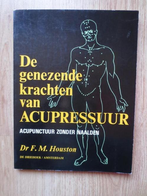 De Genezende Krachten van Acupressuur, Boeken, Gezondheid, Dieet en Voeding, Zo goed als nieuw, Ophalen of Verzenden