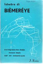 ISTWÊRE DI BIÈMERÉYE  par Jules FIVEZ - Dédicacé - 1971, Comme neuf, Jules FIVEZ, Enlèvement ou Envoi