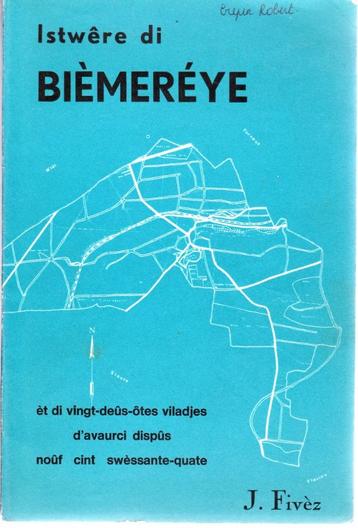 ISTWÊRE DI BIÈMERÉYE  par Jules FIVEZ - Dédicacé - 1971