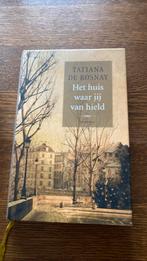 Tatiana de Rosnay - Het huis waar jij van hield, Boeken, Ophalen of Verzenden, Tatiana de Rosnay