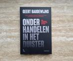 Onderhandelen in het duister, Geert Baudewijns getuigt, Nieuw, Ophalen of Verzenden, Maatschappij en Samenleving, Geert Baudewijns