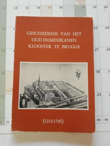 Geschiedenis van het oud Dominikanen klooster te Brugge