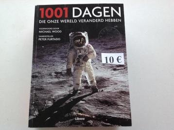 boek : 1001 dagen die onze wereld veranderd hebben beschikbaar voor biedingen