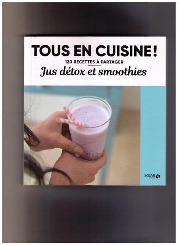 120 recettes Jus Détox et smoothies  Solar 2019 beschikbaar voor biedingen