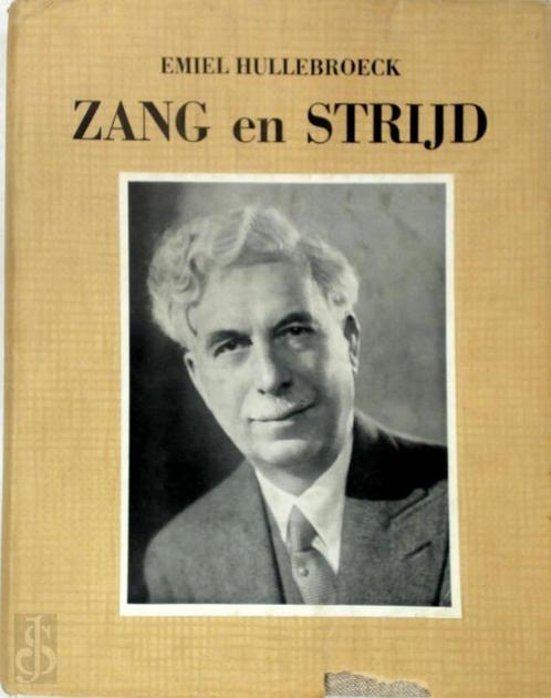 Zang en strijd Emiel Hullebroeck 208 blz, Boeken, Muziek, Zo goed als nieuw, Ophalen of Verzenden