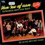 Vinyl, 7"   -   Artiesten Met Een Hart – Van Nu Af Aan, Cd's en Dvd's, Vinyl | Overige Vinyl, Ophalen of Verzenden, Overige formaten