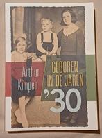 Arthur Kimpen - Geboren in de jaren 30, Boeken, Ophalen of Verzenden, Zo goed als nieuw, Arthur Kimpen