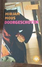 Doorgeschoten - reeks boekentoppers, Fiction, Mirjam Mous, Comme neuf, Enlèvement