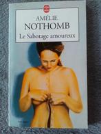 "Le Sabotage amoureux" Amélie Nothomb (1993) NEUF !, Belgique, Enlèvement ou Envoi, Neuf, Amélie Nothomb