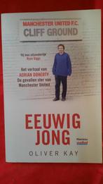 EEUWIG JONG - OLIVER KAY -  ADRIAN  DOHERTY -  MAN .UNITED, Ophalen of Verzenden, Sport