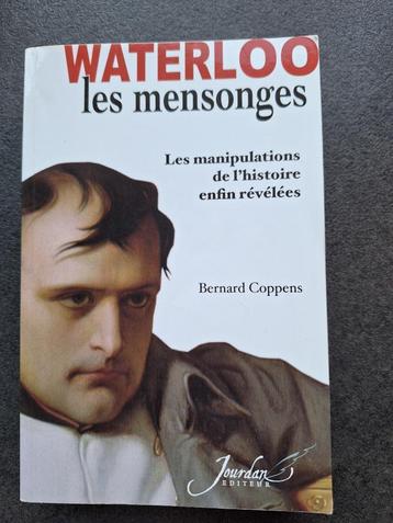 Waterloo les mensonges - Bernard Coppens