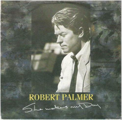 †ROBERT PALMER: "She makes my day", CD & DVD, Vinyles Singles, Comme neuf, Single, Pop, 7 pouces, Enlèvement ou Envoi