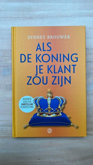 Sydney Brouwer - Als de koning je klant zou zijn beschikbaar voor biedingen