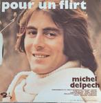 Michel Delpech - Pour un flirt, 7 inch, Single, Ophalen of Verzenden, Zo goed als nieuw