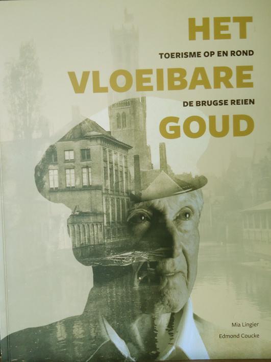 Het vloeibare goud. Toerisme op en rond de Brugse reien, Boeken, Geschiedenis | Stad en Regio, Ophalen of Verzenden