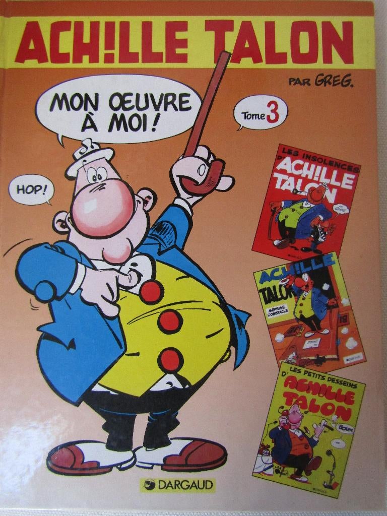 Rions Achille Talon - Mon œuvre à moi ! Vol 3, Meerdere stripboeken, Ophalen of Verzenden, Greg