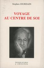 S. JOURDAIN : Voyage au centre de soi, Livres, Enlèvement ou Envoi, Comme neuf