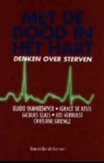 Met de dood in het hart / Denken over sterven, Ophalen of Verzenden, Zo goed als nieuw