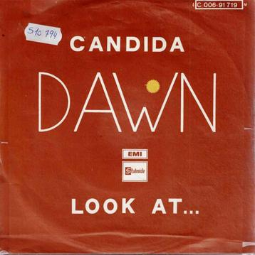 Vinyl, 7"   -   Dawn   – Candida / Look At... beschikbaar voor biedingen