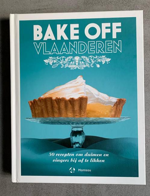 Bake Off Vlaanderen, Livres, Livres de cuisine, Enlèvement ou Envoi