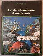 Nature et vie - la vie silencieuse dans la mer, Boeken, Natuur, Ettore Grimaldi, Natuur algemeen, Ophalen of Verzenden, Zo goed als nieuw