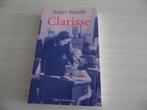 CLARISSE       ROGER  BÉTEILLE, Livres, Comme neuf, Roger Béteille, Europe autre, Enlèvement ou Envoi