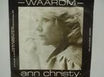 Ann Christy - Waarom (1984), Cd's en Dvd's, Vinyl Singles, Ophalen of Verzenden, Single