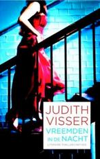 Judith Visser - Vreemden in de nacht, Ophalen of Verzenden, Gelezen, Nederland