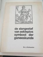 De slangestaf van Asklepios, symbool der geneeskunde  HC, Livres, Contes & Fables, J schouten, Comme neuf, Enlèvement ou Envoi