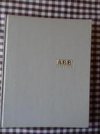 ABB 1922-1972, Boeken, Ophalen of Verzenden, Zo goed als nieuw