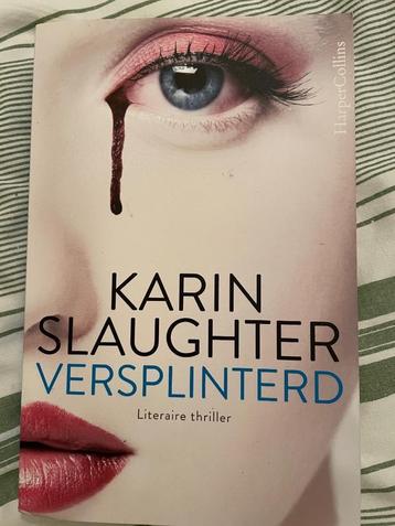 Boek: Karin Slaughter “Versplinterd” beschikbaar voor biedingen