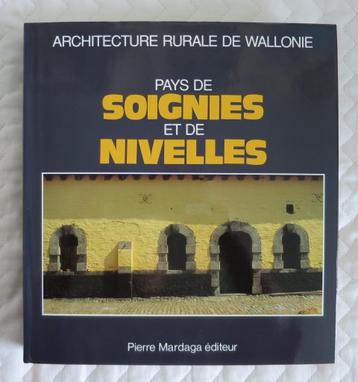 Architecture rurale de Wallonie: Soignies & Nivelles Mardaga