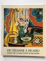 De Cézanne à Picasso dans les collections romandes, Boeken, Kunst en Cultuur | Beeldend, Ophalen of Verzenden