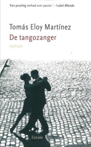 De Tangozanger / Tomas Eloy Martinez beschikbaar voor biedingen