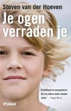 Boek - Je ogen verraden je, Ophalen of Verzenden, Zo goed als nieuw