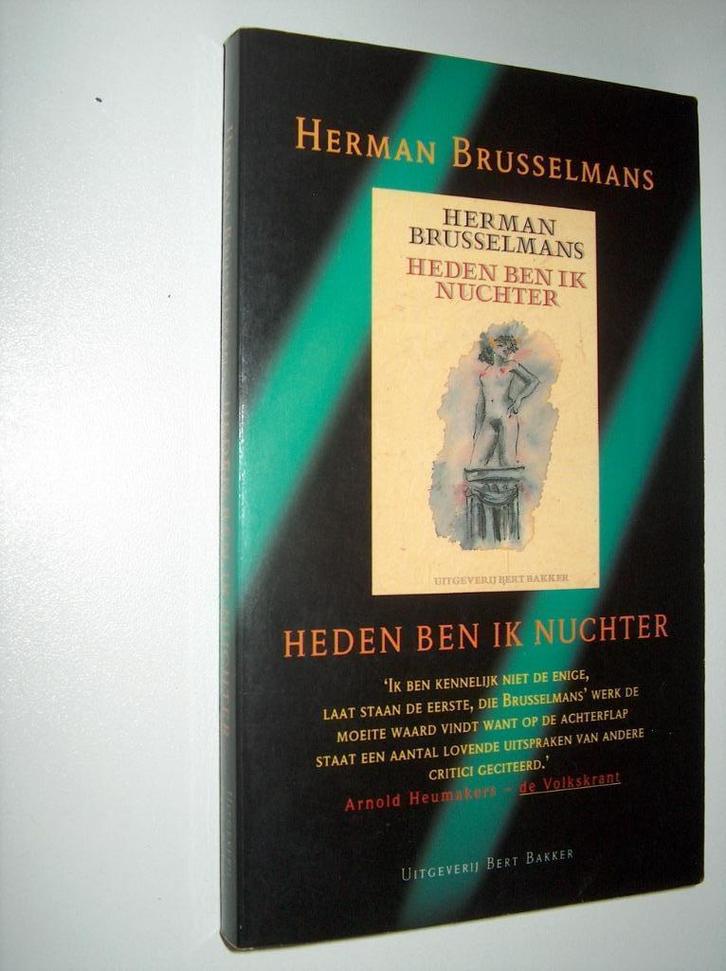 Herman Brusselmans - Heden ben ik nuchter, Boeken, Literatuur, Zo goed als nieuw, België, Ophalen of Verzenden