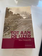 Max Deauville - Tot aan de Ijzer, Boeken, Max Deauville, Ophalen of Verzenden, Zo goed als nieuw