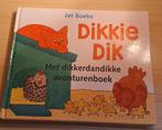 Dikkie Dik: Het dikkerdandikke avonturenboek – Jet Boeke (ha, Ophalen, Jongen of Meisje, Zo goed als nieuw, Voorleesboek