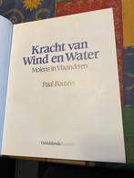 Kracht van Wind & Water, Molens in Vlaanderen - Paul Bauters, Boeken, Gelezen, Maatschappij en Samenleving, Ophalen of Verzenden