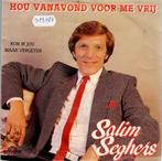 Vinyl, 7"  /  Salim Seghers – Hou Vanavond Voor Me Vrij, CD & DVD, Vinyles | Autres Vinyles, Enlèvement ou Envoi, Autres formats